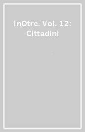 InOtre. Vol. 12: Cittadini