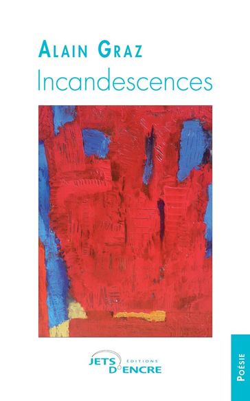 Incandescences - Alain Graz