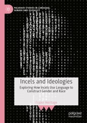 Incels and Ideologies
