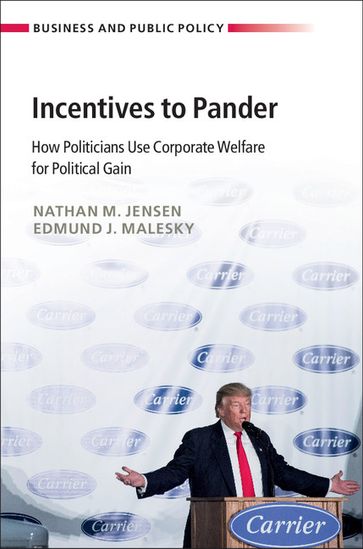 Incentives to Pander - Edmund J. Malesky - Nathan M. Jensen