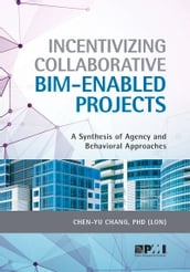 Incentivizing Collaborative BIM-Enabled Projects