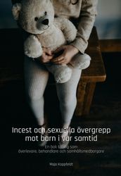 Incest och sexuella övergrepp mot barn i var samtid