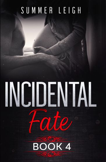 Incidental Fate Book 4 - Summer Leigh