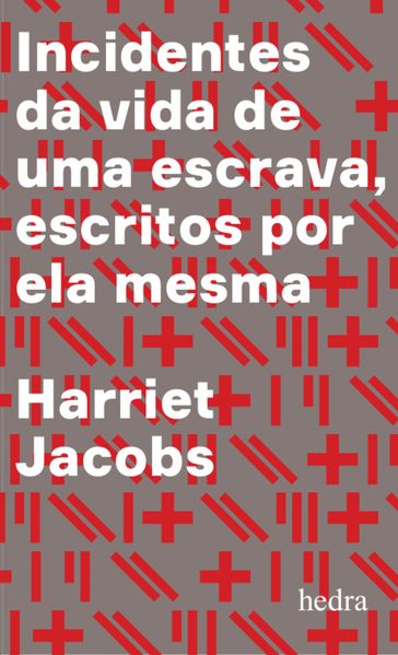 Incidentes da vida de uma escrava - Harriet Jacobs
