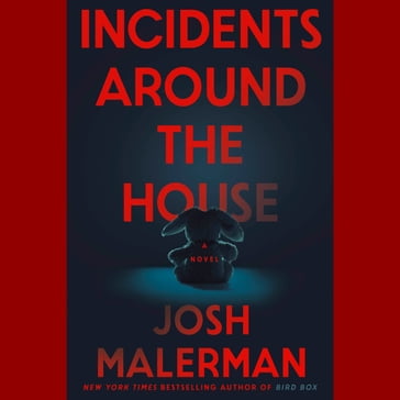 Incidents Around the House - Josh Malerman