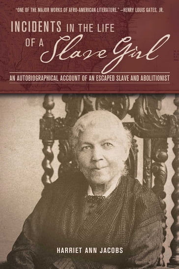 Incidents in the Life of a Slave Girl - Harriet Ann Jacobs