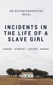 Incidents in the Life of a Slave Girl