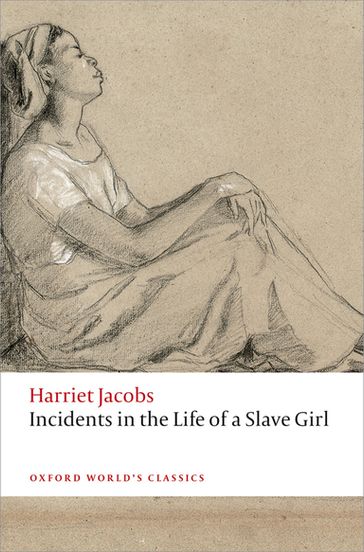 Incidents in the Life of a Slave Girl - Harriet Jacobs