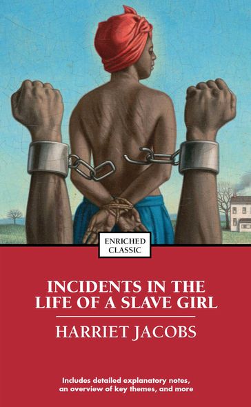Incidents in the Life of a Slave Girl - Harriet Jacobs