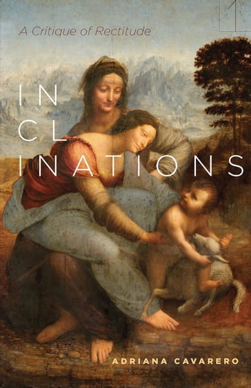 Inclinations - Cavarero Adriana