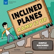 Inclined Planes Ramp It Up