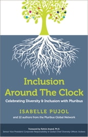 Inclusion Around The Clock: Celebrating Diversity & Inclusion with Pluribus