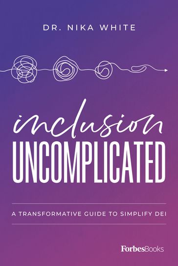 Inclusion Uncomplicated - Nika White