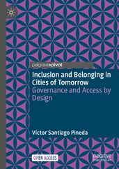 Inclusion and Belonging in Cities of Tomorrow