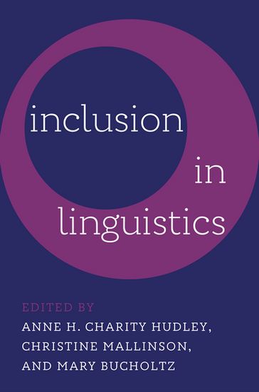 Inclusion in Linguistics - Anne H. Charity Hudley - Christine Mallinson - Mary Bucholtz