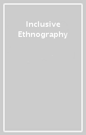 Inclusive Ethnography