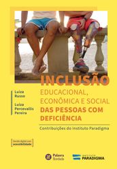 Inclusão educacional, econômica e social das pessoas com deficiência