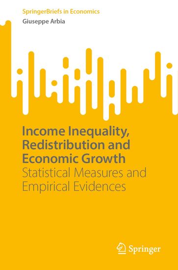 Income Inequality, Redistribution and Economic Growth - Giuseppe Arbia