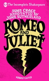 Incomplete Shakespeare: Romeo & Juliet