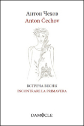 Incontrare la primavera. Ediz. italiana e russa