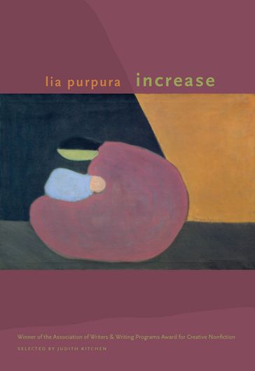 Increase - Lia Purpura