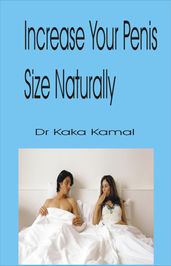 Increase Your Penis Size Naturally