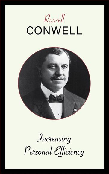 Increasing Personal Efficiency - Russell Conwell