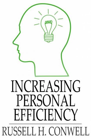 Increasing Personal Efficiency - Russell H. Conwell