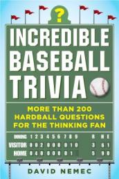 Incredible Baseball Trivia