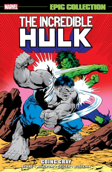 Incredible Hulk Epic Collection - John Byrne