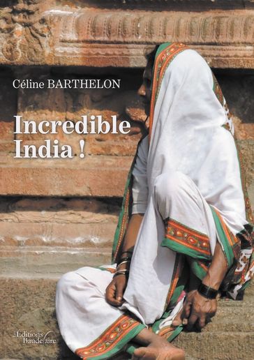 Incredible India ! - Céline Barthelon