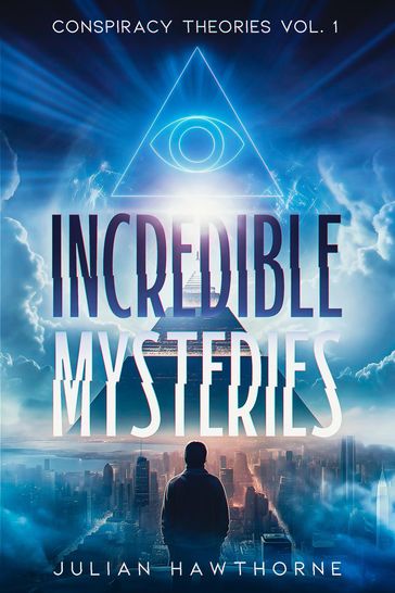 Incredible Mysteries - Julian Hawthorne