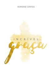 Incrível Graça