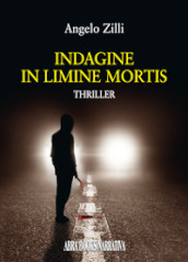 Indagine in limine mortis