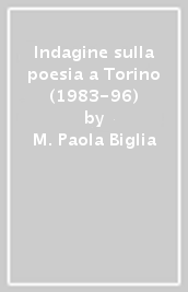 Indagine sulla poesia a Torino (1983-96)