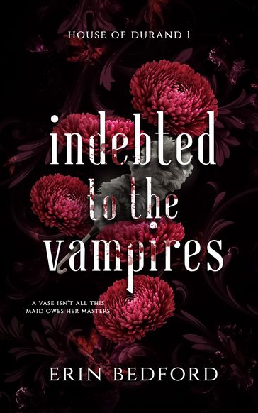 Indebted to the Vampires - Erin Bedford