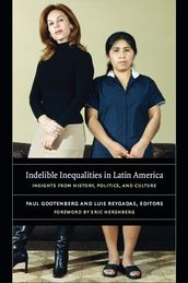 Indelible Inequalities in Latin America