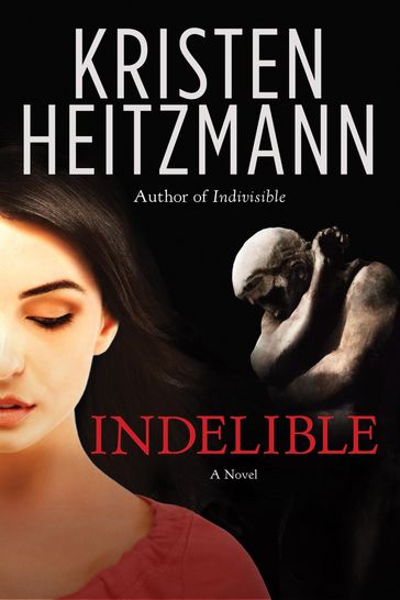 Indelible - Kristen Heitzmann