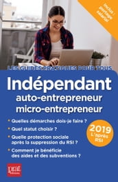 Indépendant, auto-entrepreneur, micro-entrepreneur 2019
