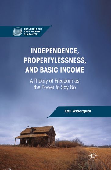 Independence, Propertylessness, and Basic Income - K. Widerquist