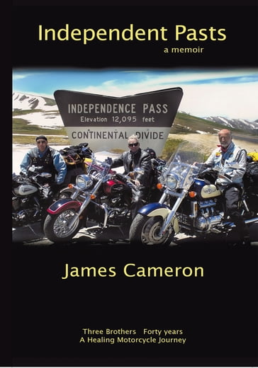 Independent Pasts - James Cameron