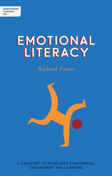 Independent Thinking on Emotional Literacy - Richard Evans