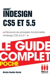 Indesign Cs5 et 5.5 Guide Complet