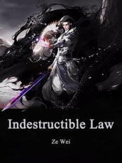 Indestructible Law