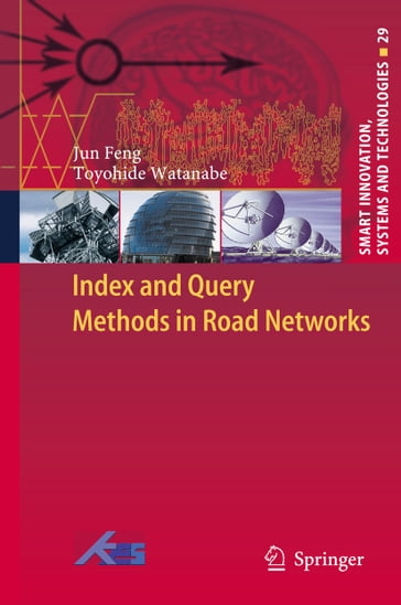 Index and Query Methods in Road Networks - Jun Feng - Toyohide Watanabe