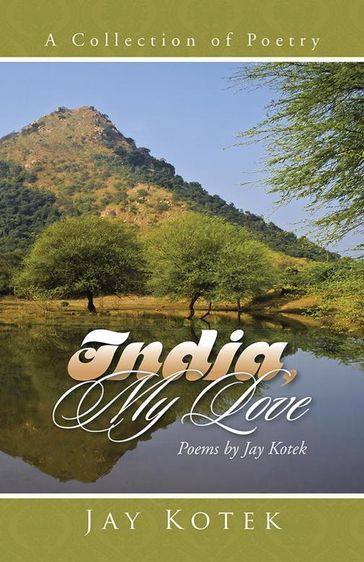 India, My Love - Jay Kotek