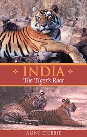 India: The Tiger s Roar