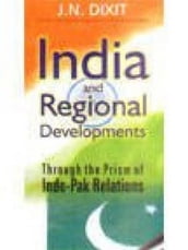 India and Regional Development through the Prism of Indo-Pak Relations