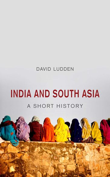 India and South Asia - David Ludden