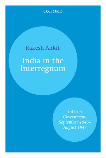 India and the Interregnum - Rakesh Ankit